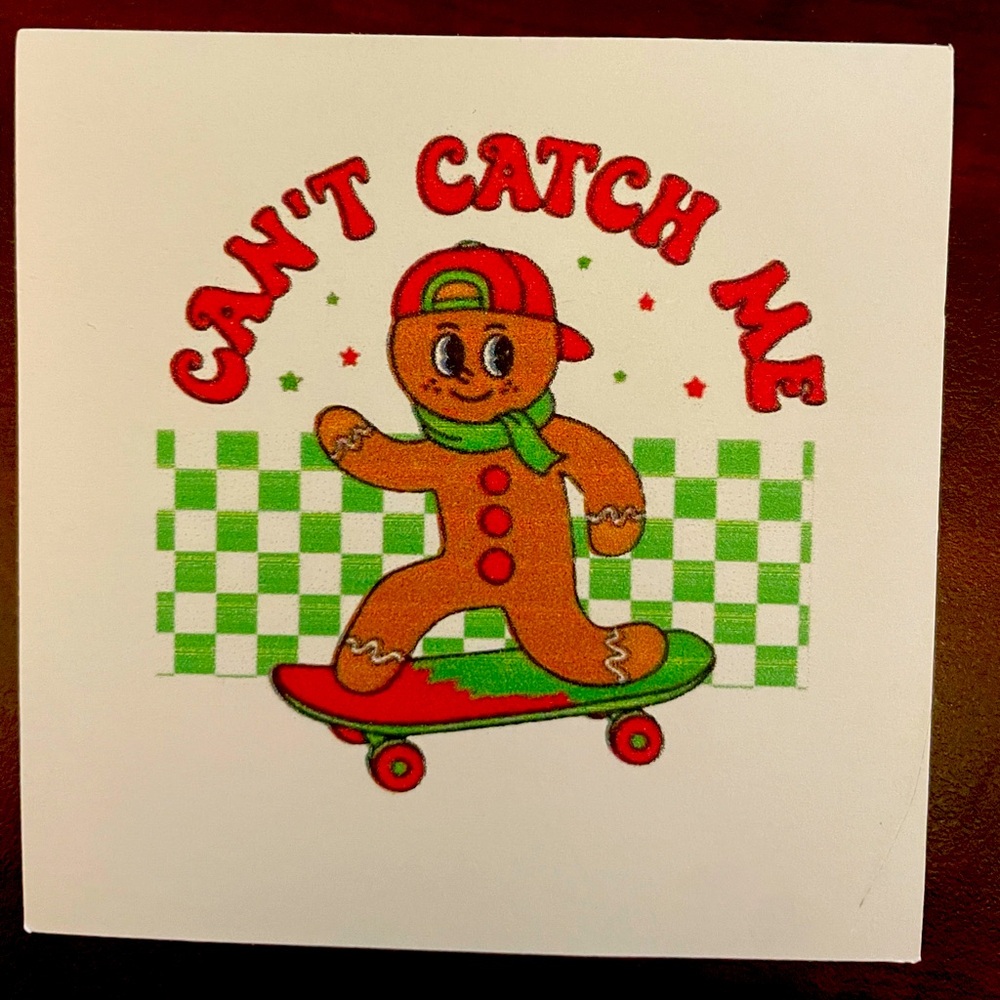 Can’t catch me sticker